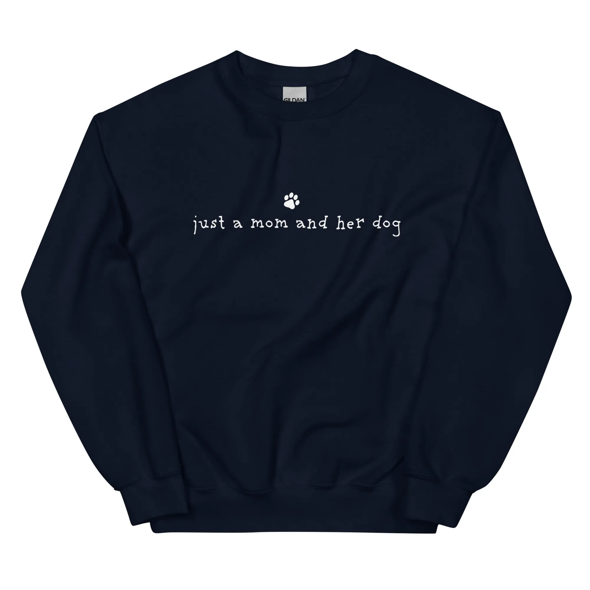 Just A Mom & Her Dog Crewneck Sweatshirt